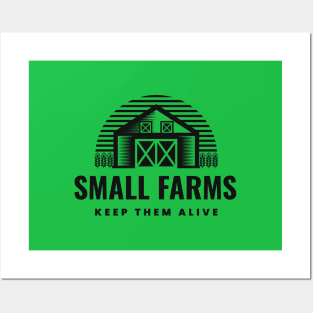 Small Farms Keep Them Alive 0025 Posters and Art